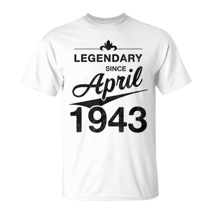 80 Geburtstag 80 Jahre Alt Legendär Seit April 1943 V6 T-Shirt