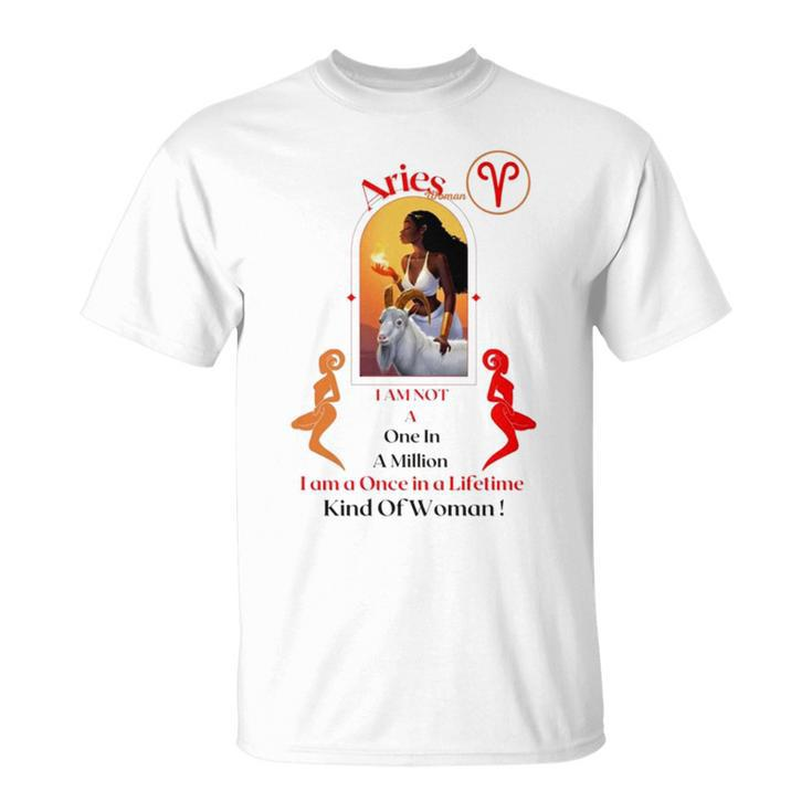 Aries Woman I Am Not A One In A Million Unisex T-Shirt