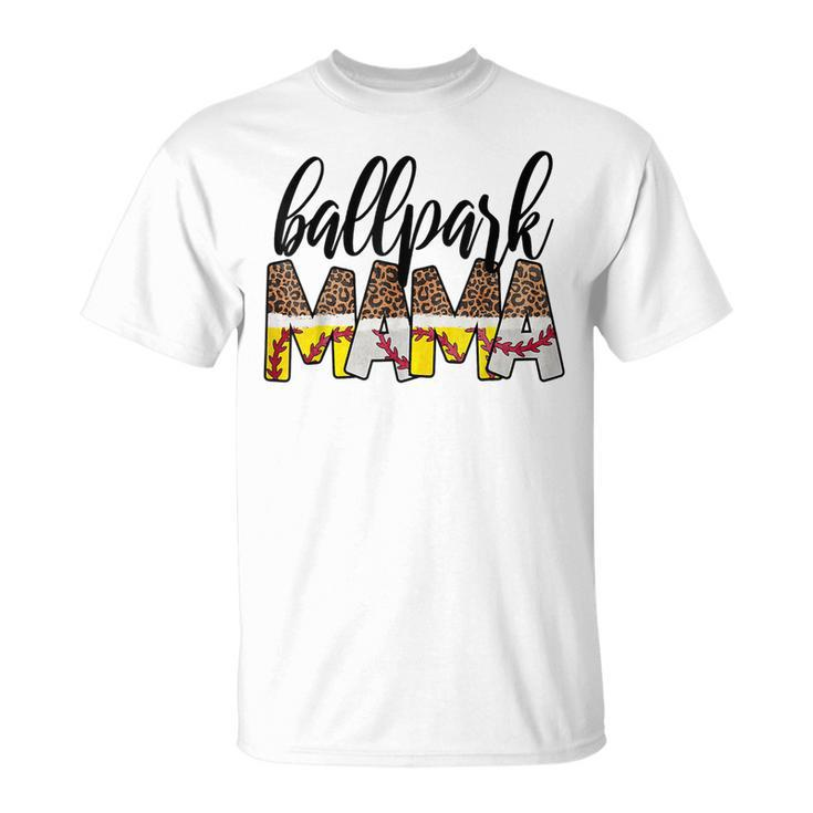 Ballpark Mama Ball Happy Mothers Day Baseball Softball Mom  Unisex T-Shirt