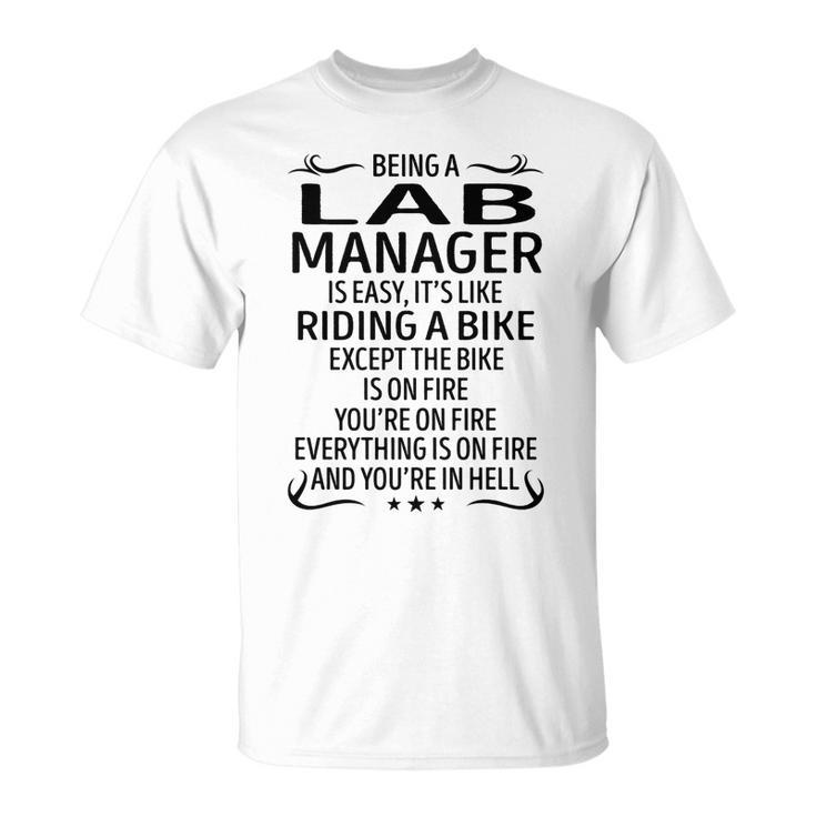 Being A Lab Manager Like Riding A Bike  Unisex T-Shirt