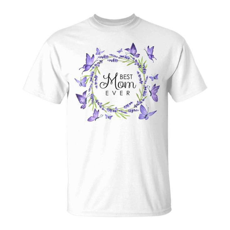 Best Mom Ever Purple Butterflies Lilacs Lavender Unisex T-Shirt