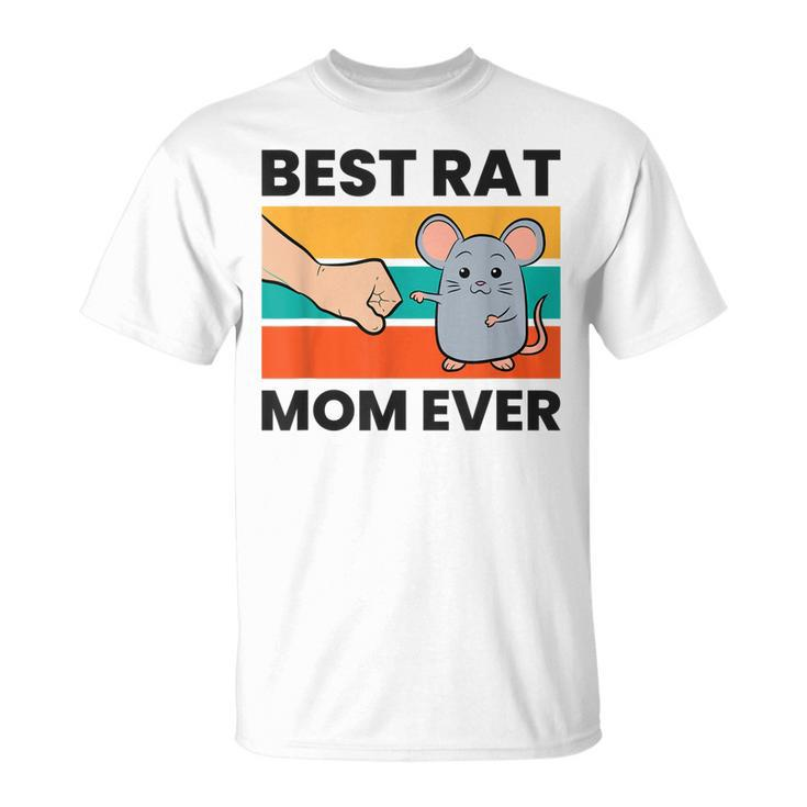 Best Rat Mom Ever Rat Mom Unisex T-Shirt