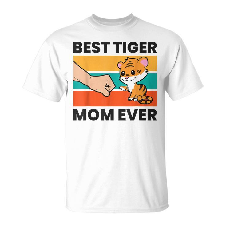 Best Tiger Mom Ever Cute Tiger Unisex T-Shirt