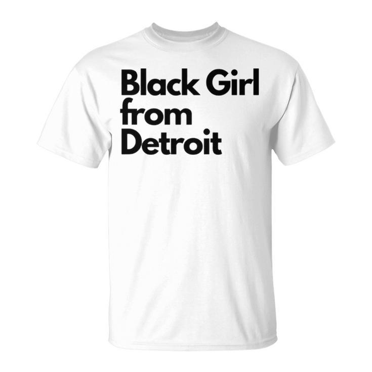 Black Girl From Detroit Unisex T-Shirt