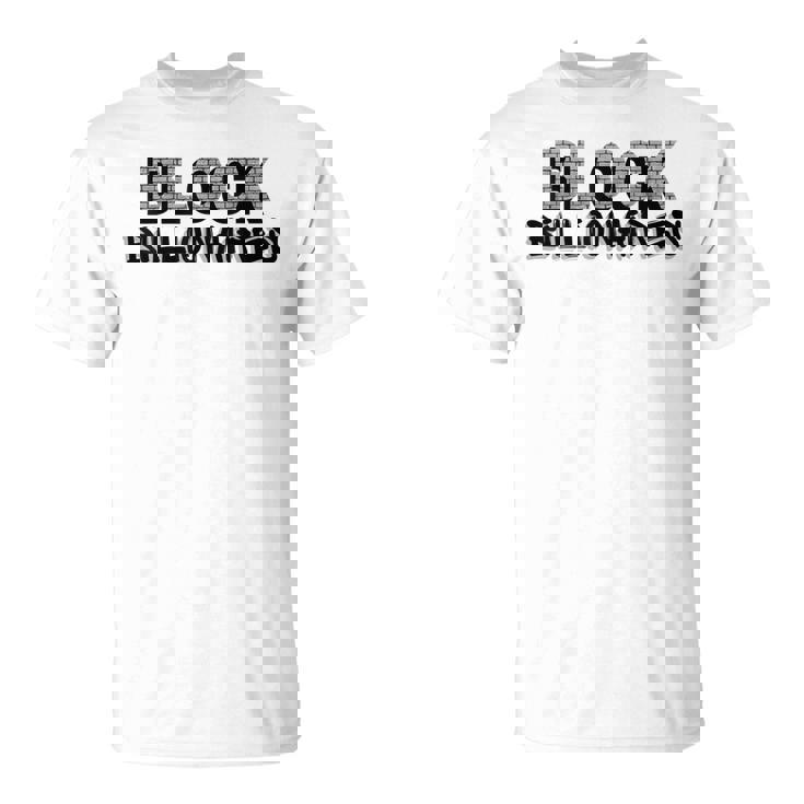 Block Billionaires Unisex T-Shirt