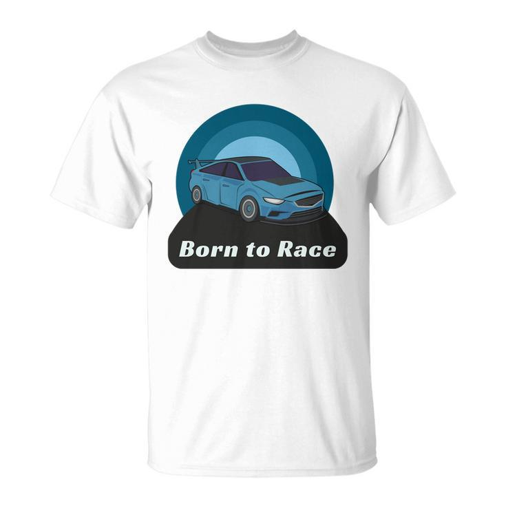 Born To Race Car Unisex T-Shirt