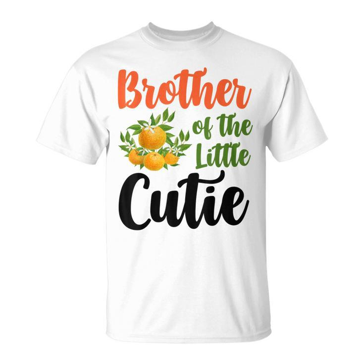 Brother Little Cutie Baby Shower Orange 1St Birthday Party  Unisex T-Shirt