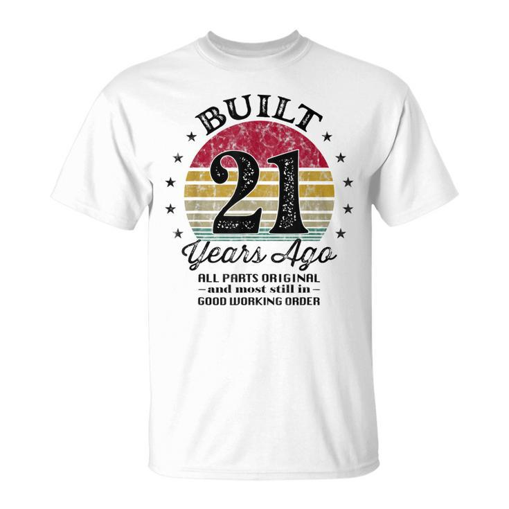 Built 21 Years Ago 21St Birthday All Parts Original 2002  Unisex T-Shirt