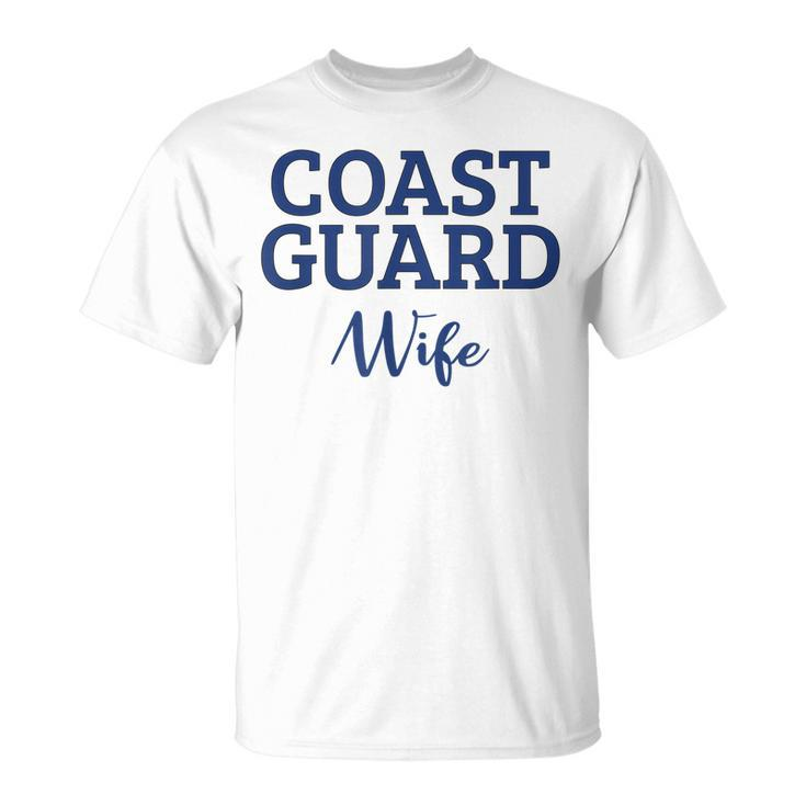 Coast Guard Wife Military Family Gift Coast Guard Family Unisex T-Shirt