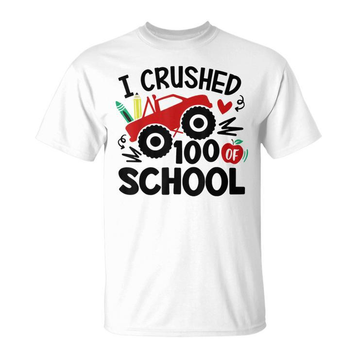 I Crushed 100 Days Of School Happy 100 Day Of School T-shirt