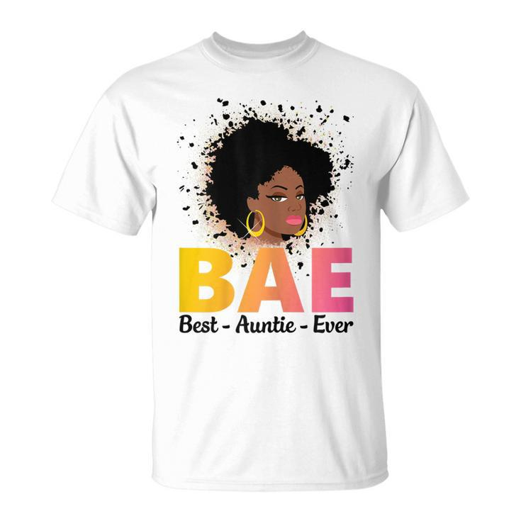 Cute African American Women Bae Best Auntie Ever  Gift Gift For Womens Unisex T-Shirt