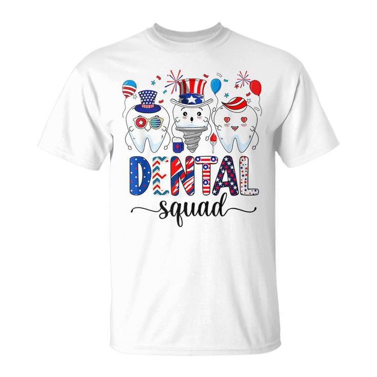 Dental Squad 4Th Of July Dentist Funny American Patriotic Unisex T-Shirt