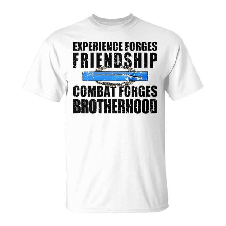 Experience Forges Friendship Combat Forges Brotherhood Unisex T-Shirt