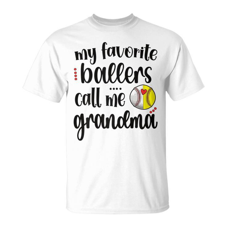 Favorite Softball Baseball Players Call Me Grandma Baller Gift For Womens Unisex T-Shirt