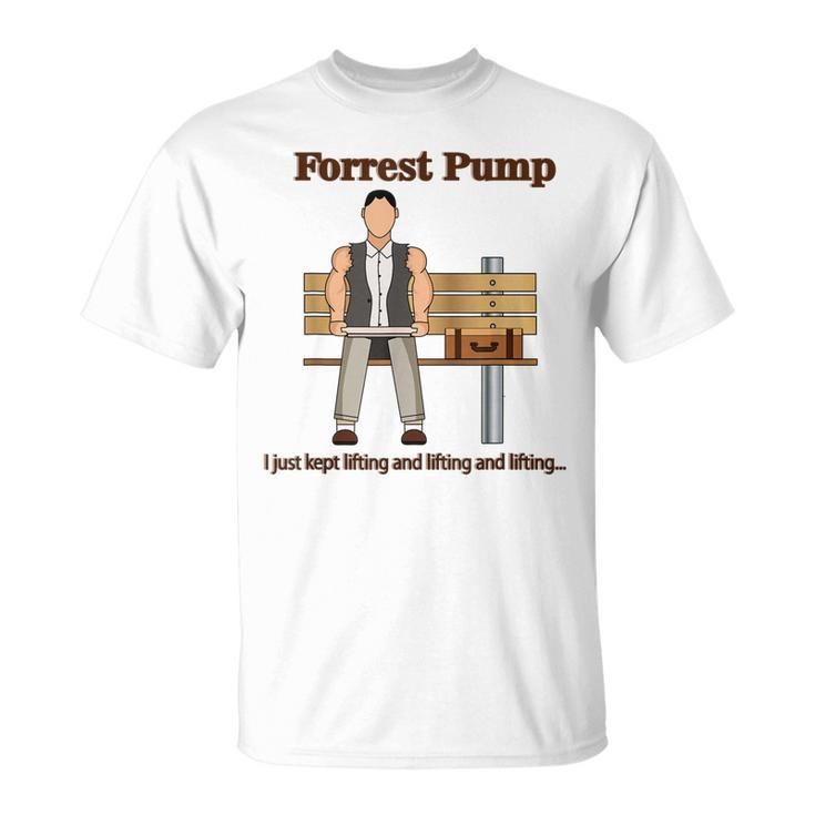 Forrest Pump Funny Powerlifting Weightlifting Bodybuilding  Unisex T-Shirt