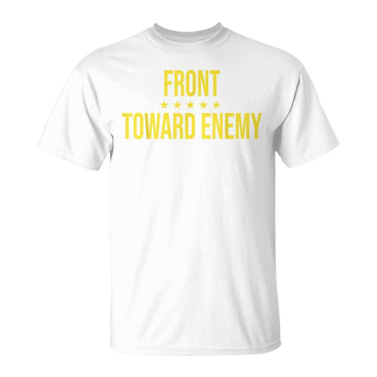 Front Towards Enemy Military Men Women Unisex T-Shirt