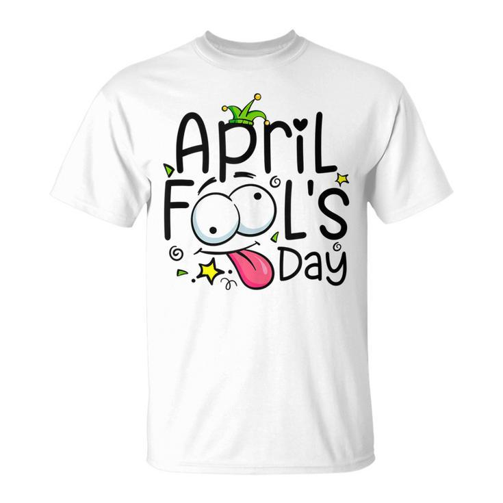 Funny April Fools Day 1St April Jokes Happy April Fools Day  Unisex T-Shirt