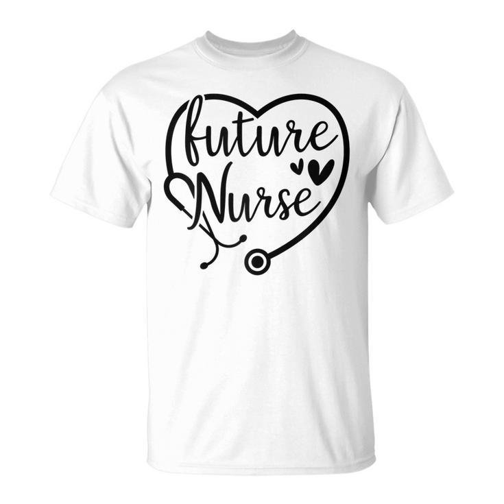 Future Nurse  Gifts For Women Gift For Womens Unisex T-Shirt