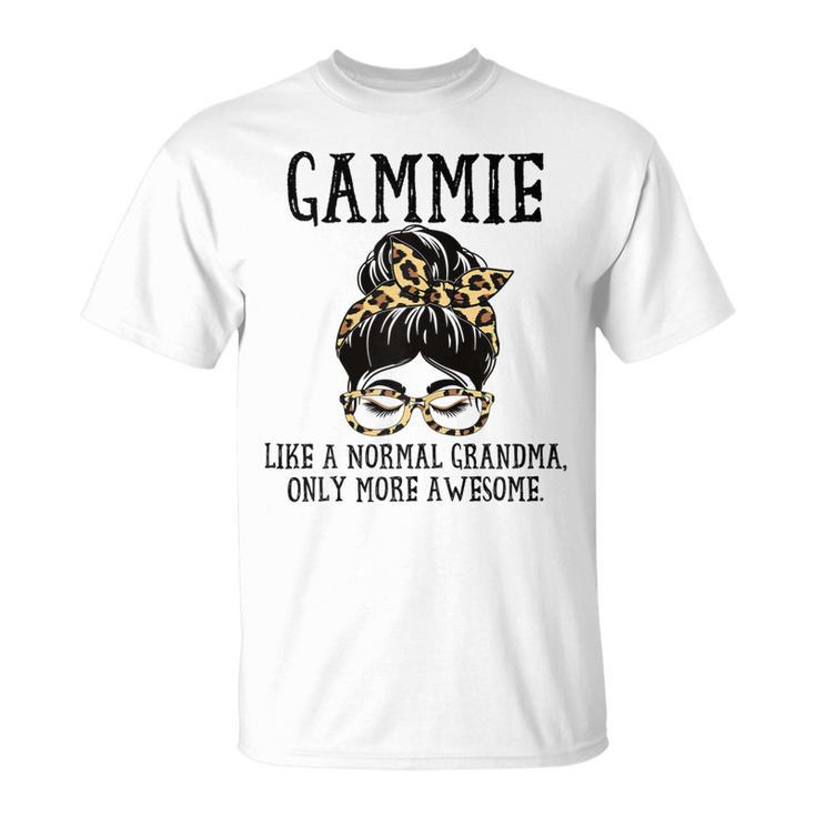 Gammie Like A Normal Grandma Only More Awesome Mothers Day Gift For Womens Unisex T-Shirt