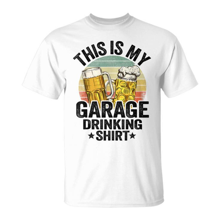 Garage Drinker Dad Vintage Beer This Is My Garage Drinking T-Shirt