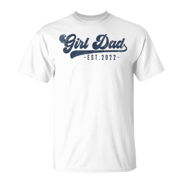 Girl Dad Est 2022 Girl Dad To Be New Daddy T-shirt