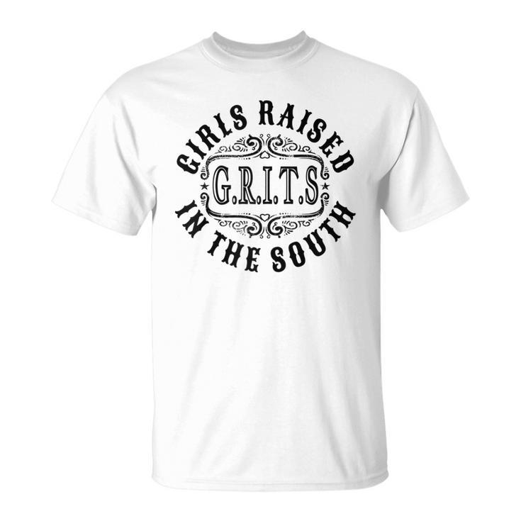 Girls Raised In The South Gift For Womens Unisex T-Shirt