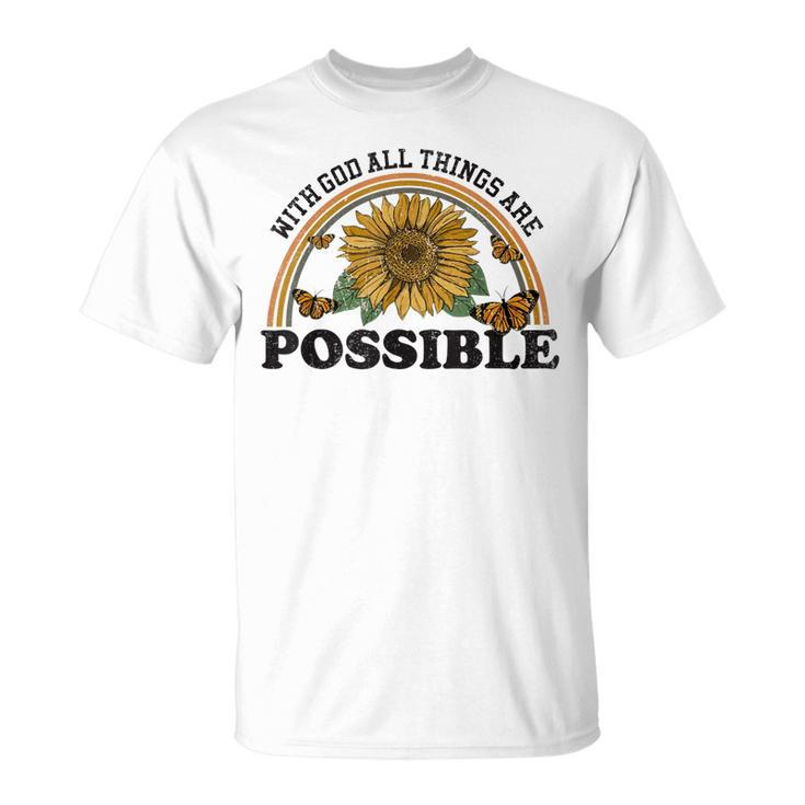 With God All Things Are Possible God Saying Jesus Faith T-Shirt