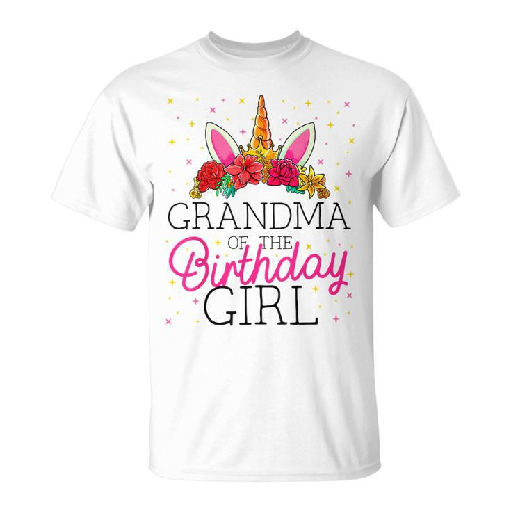 Grandma Of The Birthday Girl Grandmother Unicorn Birthday Unisex T-Shirt