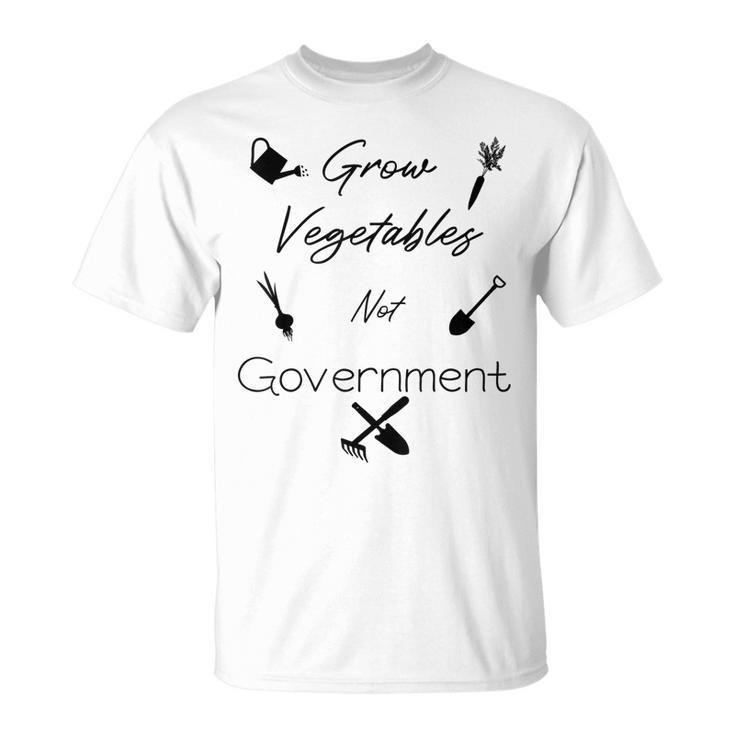 Grow Vegetables Ranch Homestead Libertarian Gardening Farm  Unisex T-Shirt