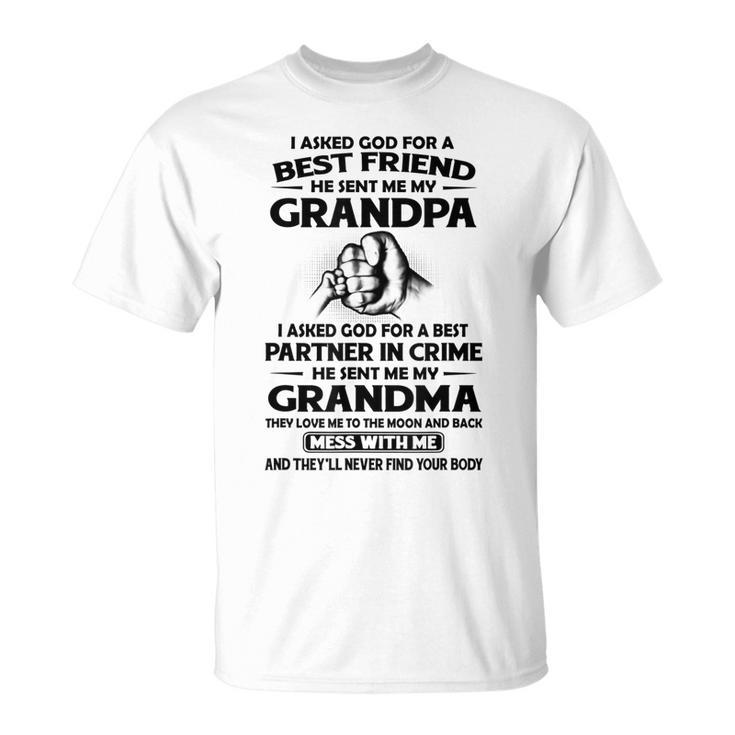 I Asked God For A Best Friend He Sent Me My Grandpa Unisex T-Shirt
