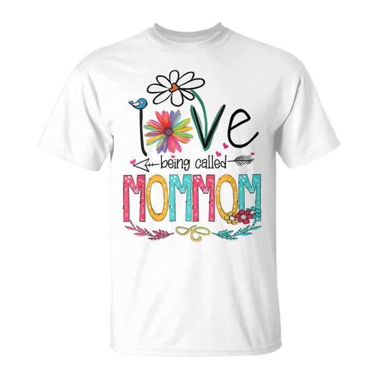 I Love Being Called Mommom Grandma Mimi Nana Gigi Lover Unisex T-Shirt