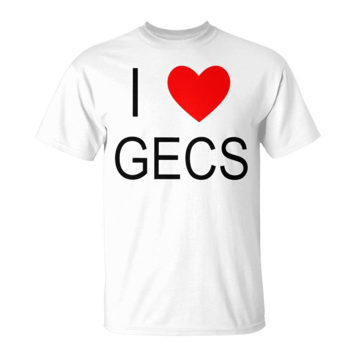 I Love Gecs Unisex T-Shirt
