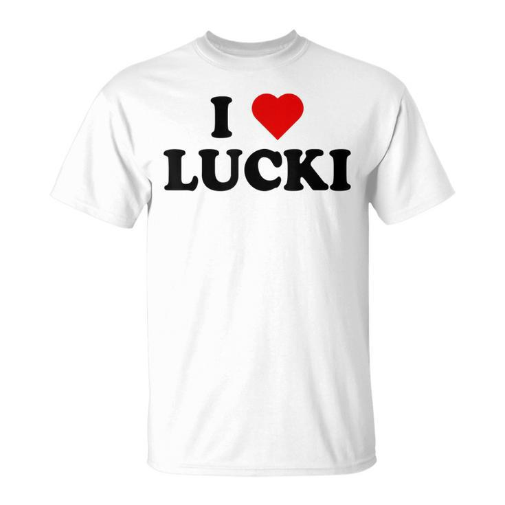 I Love Lucki I Heart Lucki  Unisex T-Shirt