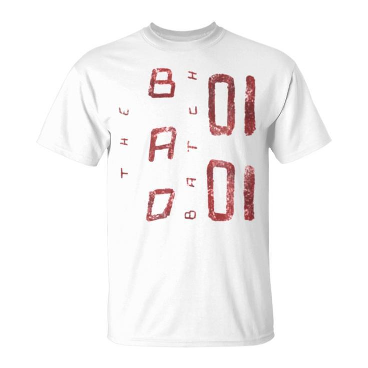 Iconic Typography The Bad Batch Unisex T-Shirt