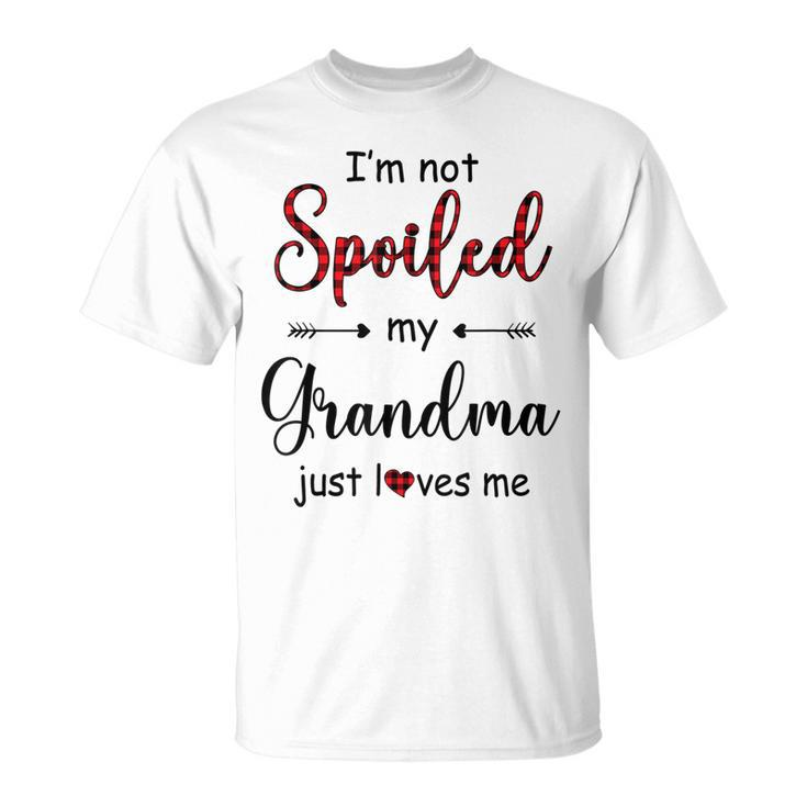 Im Not Spoiled My Grandma Just Loves Me For Grandkids Kids Unisex T-Shirt