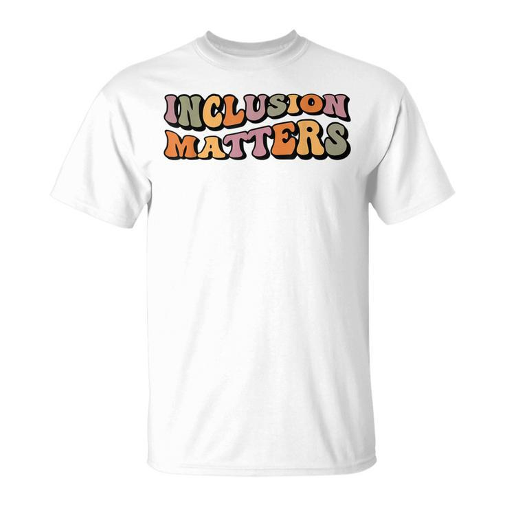 Inclusion Matters Special Education Autism Awareness Month T-Shirt
