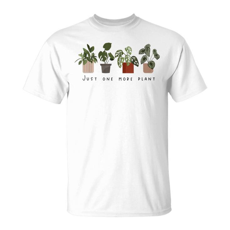 Just One More Plant Botanical Inspirational Cute Wildflower V2 T-Shirt