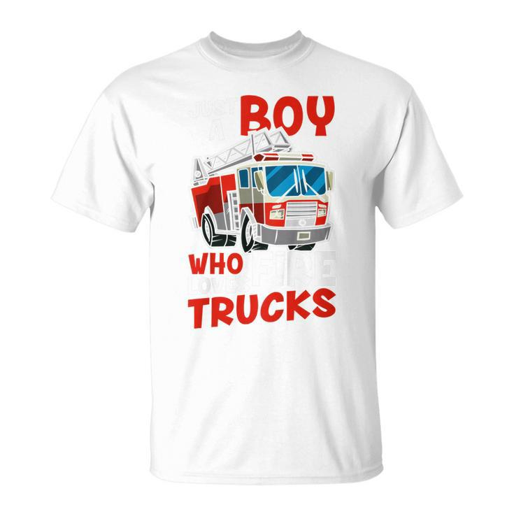 Kids Firefighter Toddler Just A Boy Who Loves Fire Trucks T-Shirt