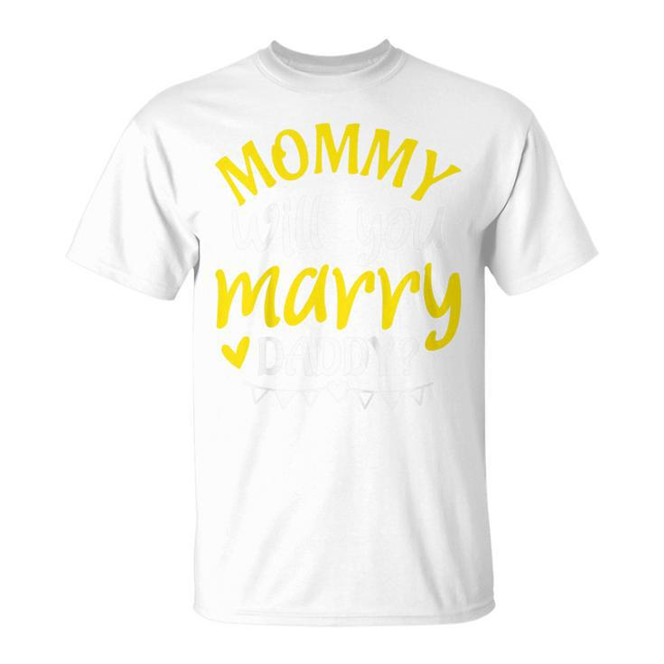 Kids Marriage Proposal Mommy Will You Marry Daddy T-shirt