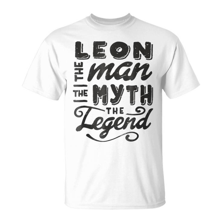 Leon The Man Myth Legend Gift Ideas Mens Name Unisex T-Shirt