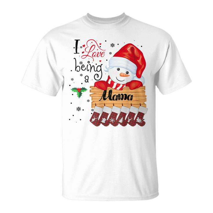 I Love Being A Mama Snowman Family Christmas Xmas Pajamas T-shirt