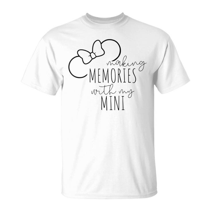 Making Memories With My Mini Family Vacation  Unisex T-Shirt