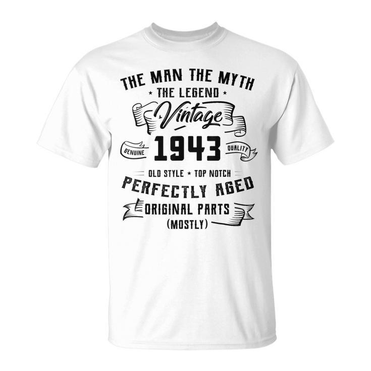Man Myth Legend 1943 80Th Birthday Gifts For 80 Years Old  Unisex T-Shirt