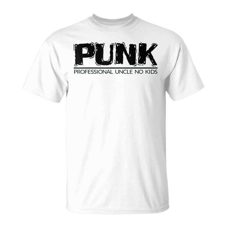 Mens Punk Professional Uncle No Kids Gift For Mens Unisex T-Shirt