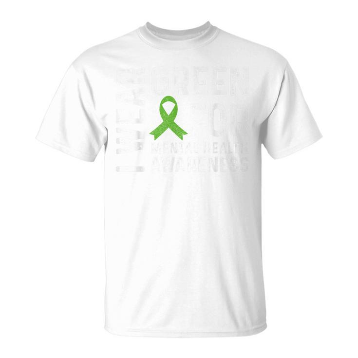 Mental Health Awareness We Wear Green Mental Health Matters  Unisex T-Shirt