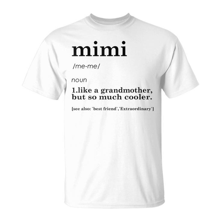 Mimi Design For Women Funny Grandma Gift Unisex T-Shirt