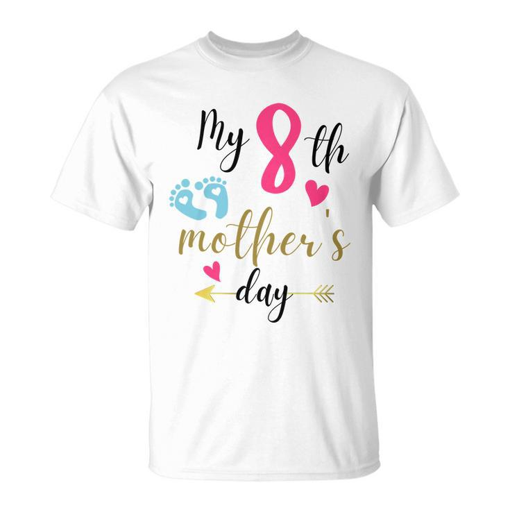 My Eighth Mothers Day Unisex T-Shirt