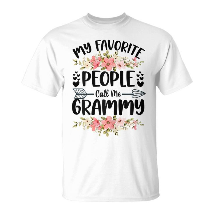 My Favorite People Call Me Grammy Mothers Day Gifts Gift For Womens Unisex T-Shirt