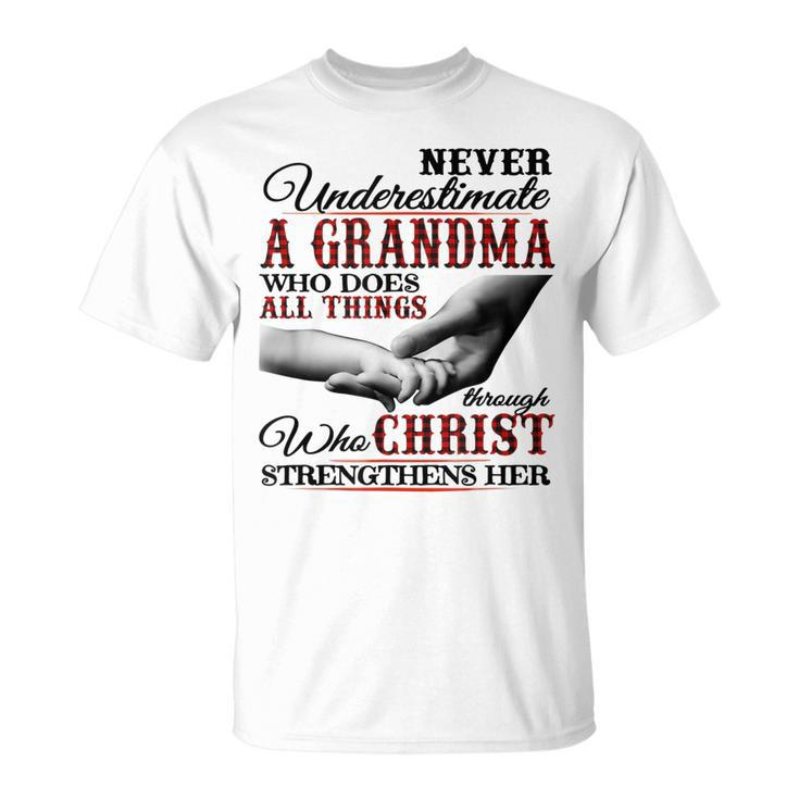 Never Underestimate A Grandma Who Does All Things Unisex T-Shirt