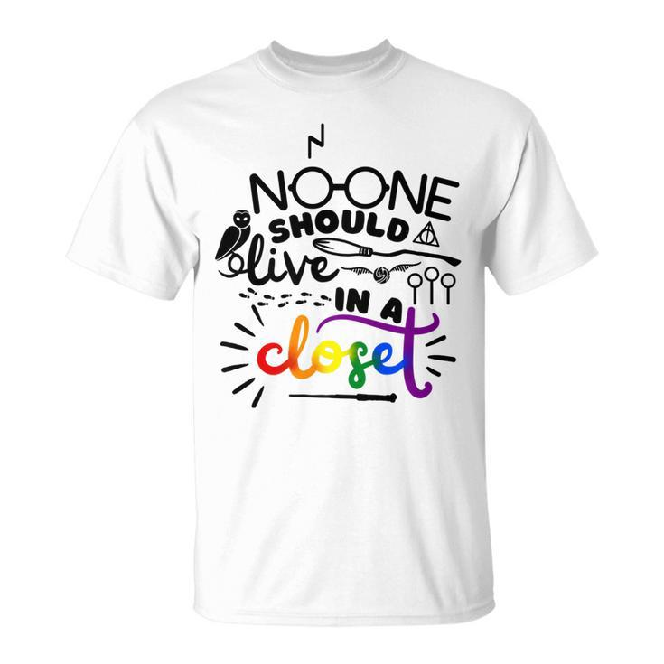 No One Should Live In A Closet Pride Lgbtq Lesbian Gay Ally   Unisex T-Shirt